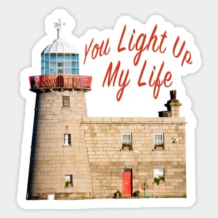 You Light Up My Life Sticker